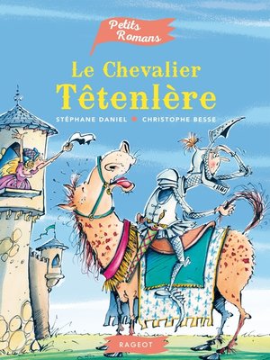 cover image of Le chevalier Têtenlère